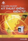 Sách Nhất Nghệ Tinh - Chuyên ngành Kỹ Thuật - Điện Tử của nhiều tác giả