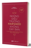 Combo Sách Những Điều Trường Harvard Không Dạy Bạn - Những Điều Trường Harvard Vẫn Không Dạy Bạn (Bộ 2 Cuốn) -  Mark H. McCormack 