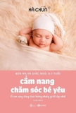 Sách Cẩm Nang Chăm Sóc Bé Yêu - Hachun Lyonnet (Hà Chũn)