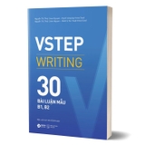 Sách VSTEP Writing - 30 Bài Luận Mẫu B1, B2 của tác giả Jess Nguyen, Jane Nguyen
