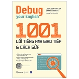 Sách Debug Your English - 1001 Lỗi Tiếng Anh Giao Tiếp Và Cách Sửa - Looklook English, Grand Sundbye