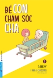 Combo Sách Để Con Chăm Sóc Mẹ - Để Con Chăm Sóc Cha ( Bộ 2 Cuốn) - Miew