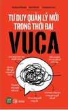 Sách Tư Duy Quản Lý Mới Trong Thời Đại VUCA của tác giả Furukawa Hisataka, Ikeda Hiroshi, Yanagisawa Saori