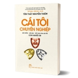 Sách Cái Tôi Chuyên Nghiệp - Tôn Thất Nguyễn Thiêm