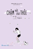 Chậm Một Chút Thôi - Nina Kim