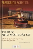 Combo (2 Cuốn Sách) Triết học luật pháp - Tư duy như một luật sư -  Raymond Wacks, Frederick Schauer