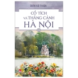 Combo (3 Cuốn Sách) Cổ Tích Và Thắng Cảnh Hà Nội - Hà Nội Thanh Lịch - Phố Phường Hà Nội Xưa - Nhiều tác giả