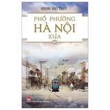 Combo (3 Cuốn Sách) Cổ Tích Và Thắng Cảnh Hà Nội - Hà Nội Thanh Lịch - Phố Phường Hà Nội Xưa - Nhiều tác giả