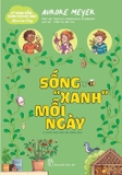 Combo (4 Cuốn Sách) Hội Đam Mê Xê Dịch - Con Trai Nâng Cấp Bản Thân - Sống Xanh Mỗi Ngày - Con Gái Tự Tin Sáng Tạo - Aurore Meyer