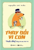 Combo (2 Cuốn Sách) Giáo Dục, Tương Lai Và Đổi Mới - Thay Đổi Vì Con - 