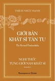 sách Giới Bản Khất Sĩ Tân Tu - Nghi Thức Tụng Giới Nam Khất Sĩ - Thích Nhất Hạnh