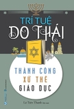 sách Trí Tuệ Do Thái - Thành Công, Xử Thế, Giáo Dục - Lê Tiến Thành