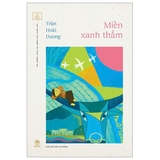 Combo (Tủ Sách Vàng) Gánh Xiếc Lớp Tôi - Một Cần Câu - Miền Xanh Thẳm (Bộ 3 Cuốn) - Viết Linh, Trần Thanh Địch, Trần Hoài Dương