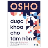 Combo Sách Từ Thuốc Tới Thiền - Dược Khoa Cho Tâm Hồn (Bộ 2 Cuốn) - Osho