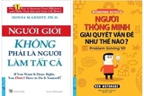 Combo Sách Người Giỏi Không Phải Là Người Làm Tất Cả -  Người Thông Minh Giải Quyết Vấn Đề Như Thế Nào? (Bộ 2 Cuốn) - Donna M. Genett, Ken Watanabe, Allan Sanders