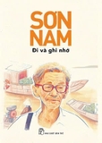 Combo (4 cuốn sách) Nhà Văn Sơn Nam: Những Góc Đời Riêng Lạ - Đi Và Ghi Nhớ - Lịch Sử Khai Khẩn Miền Nam (Biên Khảo) - Nói Về Miền Nam (Cá Tính Miền Nam) – (Thuần Phong Mỹ Tục Việt Nam) - Nhiều tác giả