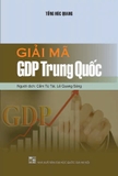 Combo (2 Cuốn Sách) Giải Mã GDP Trung Quốc - Phát Triển Khoa Học Công Nghệ Và Chính Sách Của Trung Quốc (1978 - 2018) - Tiết Lan, Tống Húc Quang