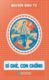 Bộ sách Dì Ghẻ, Con Chồng - Nguồn Sống - Nguyễn Xí (Bộ 3 cuốn) - Nguyễn Đình Tư