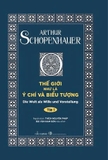 Bộ Sách (Bìa cứng) Thế Giới Như Là Ý Chí và Biểu Tượng ( Bộ 2 tập) - Authur Schopenhauer