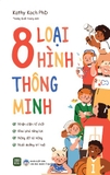 sách 8 Loại Hình Thông Minh - sKathy Koch PhD