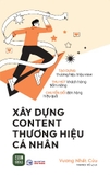 sách Xây Dựng Content Thương Hiệu Cá Nhân - Vương Nhất Cửu