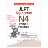 combo (2 cuốn sách) Kỳ Thi Năng Lực Nhật Ngữ JLPT - N4 Point & Practice: Chữ Viết-Từ Vựng - Ngữ Pháp của nhiều tác giả