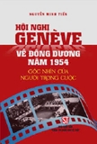 Combo (2 cuốn sách) Hội nghị Genève về Đông Dương năm 1954 - Góc nhìn của người trong cuộc - Nguyễn Minh Tiến,  Hoàng Nguyên