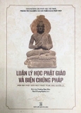 sách Luận lý học Phật giáo và biện chứng pháp – Hiện đại Phật giáo học thuật Tùng San (Quyển 21) - Trương Mạn Đào