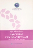 Tập Bài Giảng Đại Cương Văn Hóa Việt Nam 