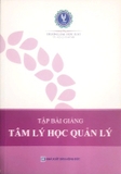 sách Tập Bài Giảng Tâm Lý Học Quản Lý 