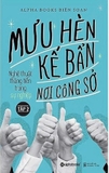 sách Mưu Hèn Kế Bẩn Nơi Công Sở - Nghệ Thuật Thăng Tiến Trong Sự Nghiệp (Tập 2)