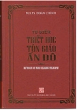 (Bìa cứng) Từ điển triết học tôn giáo Ấn Độ - PGS.TS. Doãn Chính