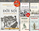 Combo (5 cuốn sách) Lược sử thế giới: Biên Niên Sử Xe Đạp - Biên Niên Sử Âm Vật - Đời Giấy -  Đời Sợi - Đời Muối