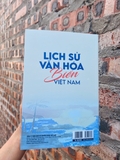 sách Lịch Sử Văn Hóa Biển Việt Nam (Sách chuyên khảo) - Nguyễn Chí Bền