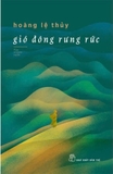 sách Gió Đông Rưng Rức - Hoàng Lệ Thủy