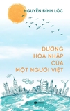 sách Đường hòa nhập của một người Việt - Nguyễn Đình Lộc