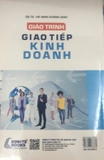 Giáo Trình Giao Tiếp Kinh Doanh - GS.TS. Hà Nam Khánh Giao