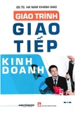sách Giáo Trình Giao Tiếp Kinh Doanh - GS.TS. Hà Nam Khánh Giao