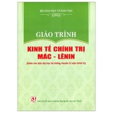 sách Giáo Trình Kinh Tế Chính Trị Mác - Lênin (Dành Cho Bậc Đại Học Hệ Không Chuyên Lý Luận Chính Trị) (Tái Bản 2024) - Bộ Giáo Dục và Đào Tạo