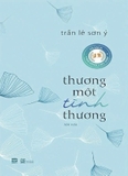 sách Thương Một Tình Thương - Trần Lê Sơn Ý