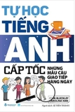 Combo (2 cuốn sách) Tự Học Tiếng Anh Cấp Tốc:  Những Mẫu Câu Giao Tiếp Hàng Ngày - Những Mẫu Câu Thông Dụng Trong Cuộc Sống - Ryan Bleckley, Carolina Han