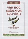 Bộ sách Văn Học Miền Nam Lục Tỉnh - Tập 1-3 (Hộp 3 Cuốn) - Nguyễn Văn Hầu