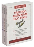 Bộ sách Văn Học Miền Nam Lục Tỉnh - Tập 1-3 (Hộp 3 Cuốn) - Nguyễn Văn Hầu