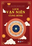 sách Lịch Vạn Niên Cung Đình - ThS Nguyễn Mạnh Linh