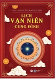 Lịch Vạn Niên Cung Đình - ThS Nguyễn Mạnh Linh