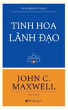 sách Tinh Hoa Lãnh Đạo - Leadership Gold (Tái Bản 2024) - John C. Maxwell