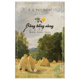 Sách Bông Hồng Vàng Và Bình Minh Mưa - K. G. Paustovsky
