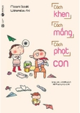 Sách Cách Khen, Cách Mắng, Cách Phạt Con của tác giả (Wakamatsu Aki, Sasaki Masami)