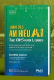Sách (Bìa Cứng) Lãnh Đạo Am Hiểu AI - 9 Cách Giành Lại Quyền Kiểm Soát Và Khiến Ai Làm Việc Cho Mình ( David De Cremer)