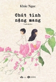 Sách Chút Tình Nặng Mang - Khắc Ngọc